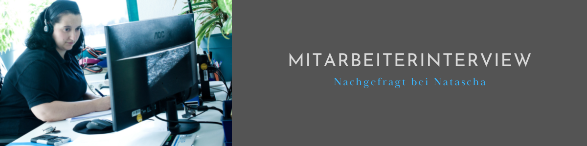 Natascha Mitarbeiterinterview